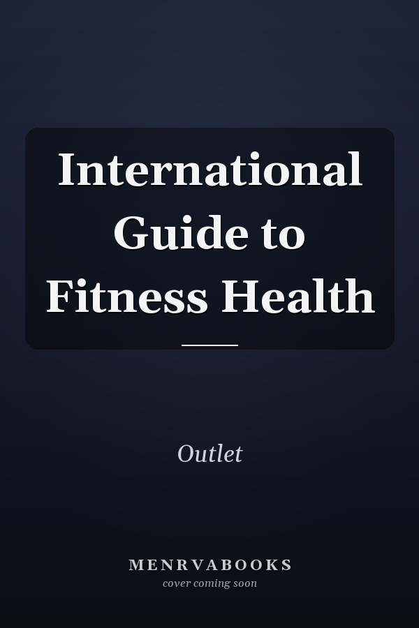 International Guide to Fitness Health