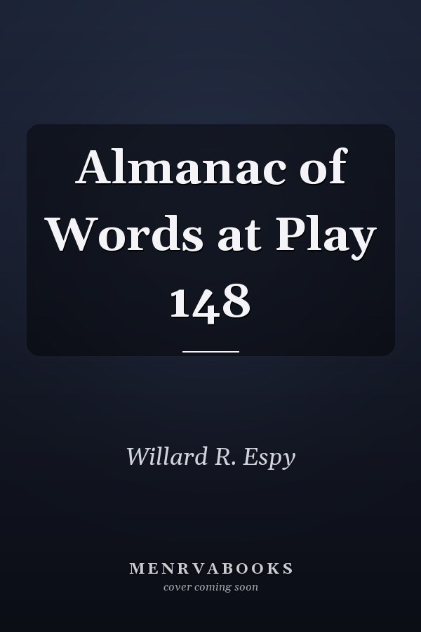 Almanac of Words at Play 148