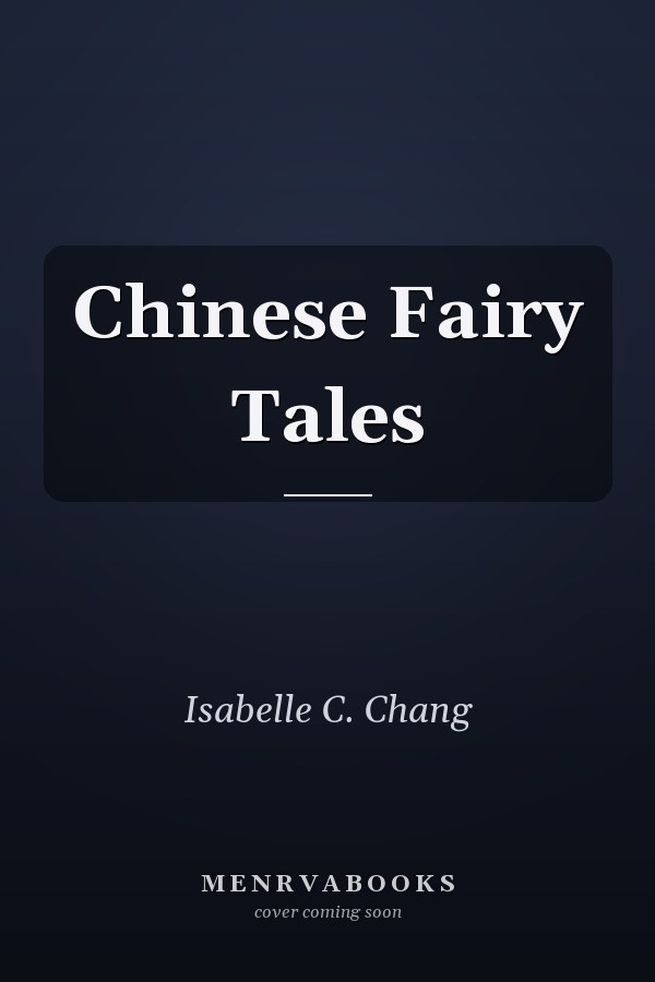 Chinese Fairy Tales