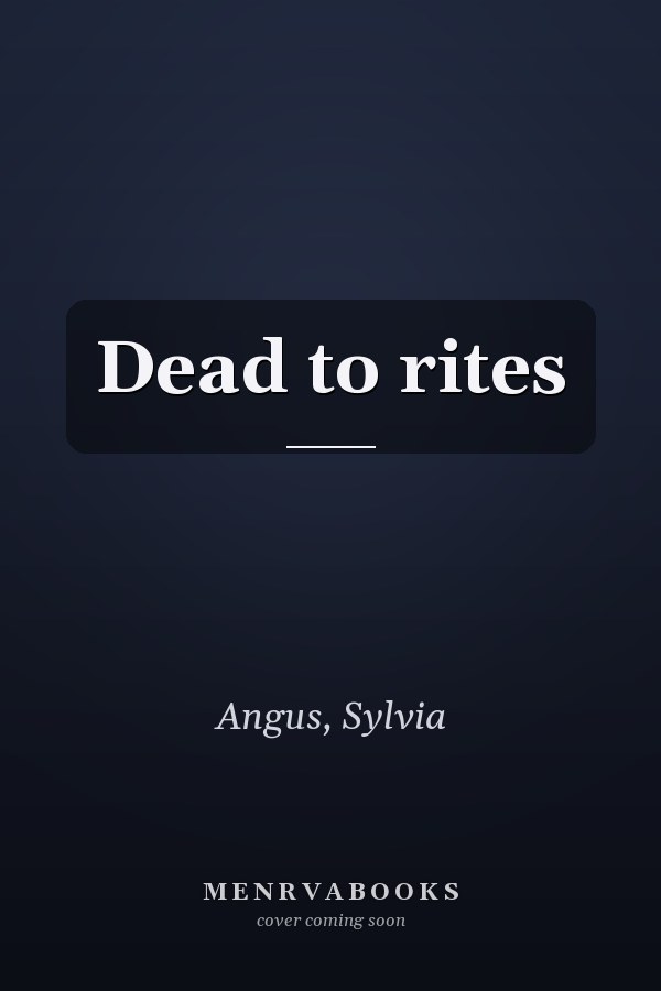 Dead to rites