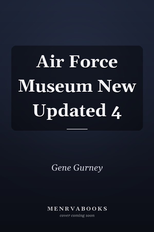 Air Force Museum New Updated 4