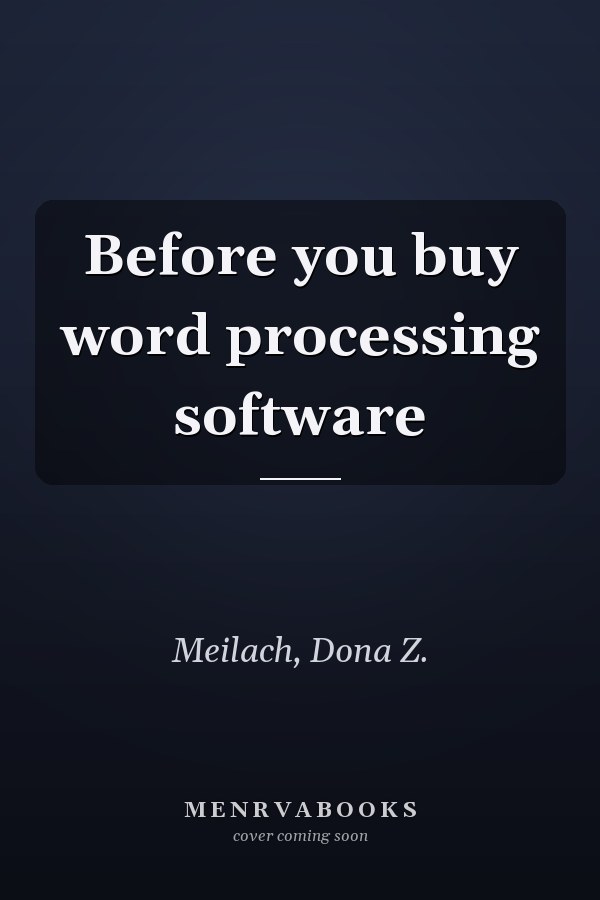 Before you buy word processing software