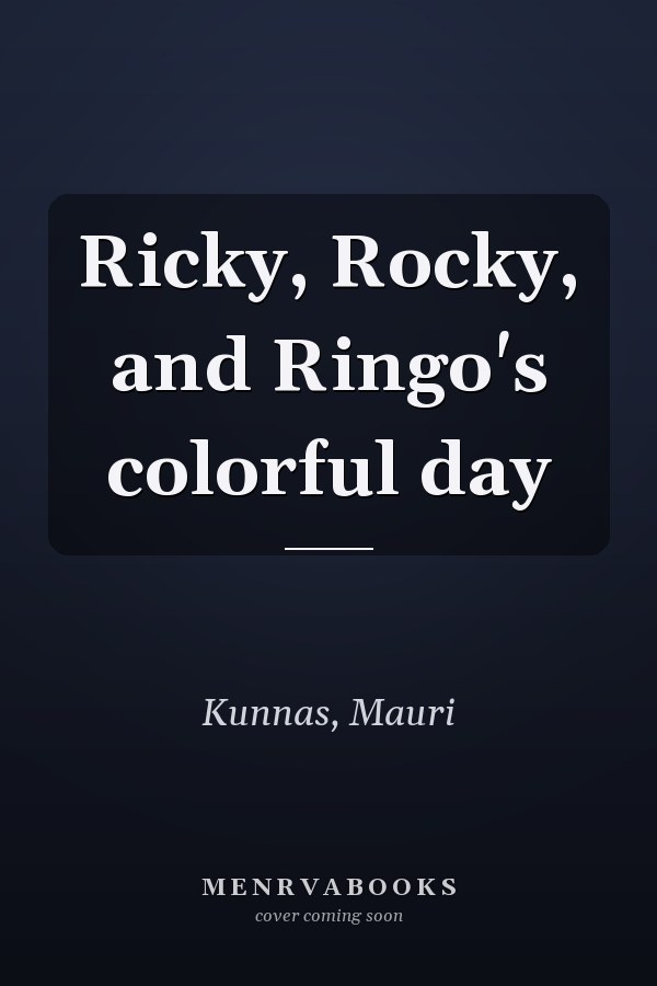 Ricky, Rocky, and Ringo's colorful day
