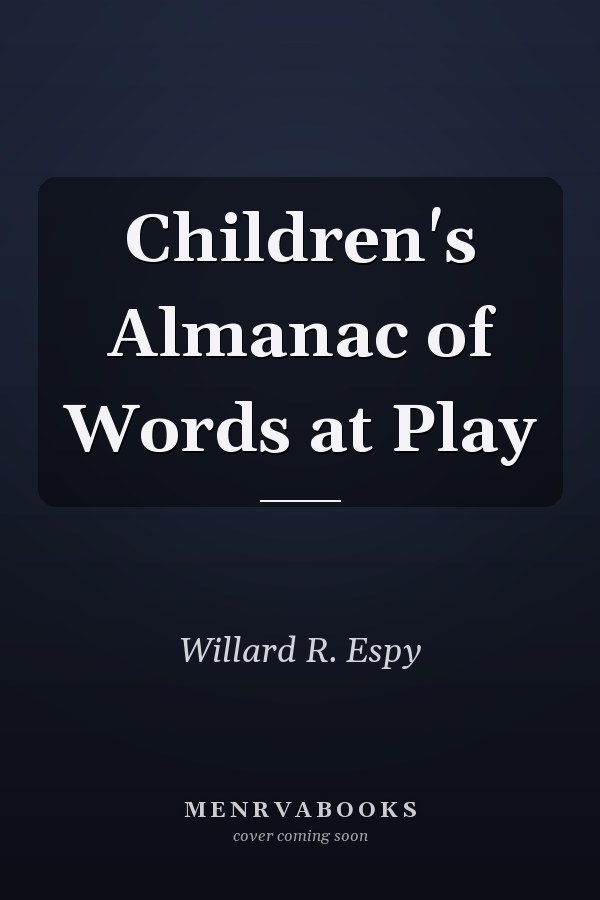 Children's Almanac of Words at Play
