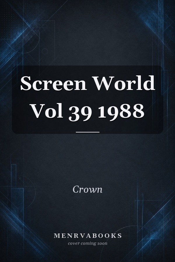 Screen World Vol 39 1988
