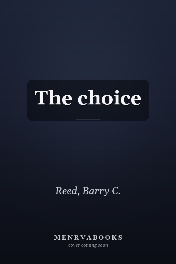 The choice
