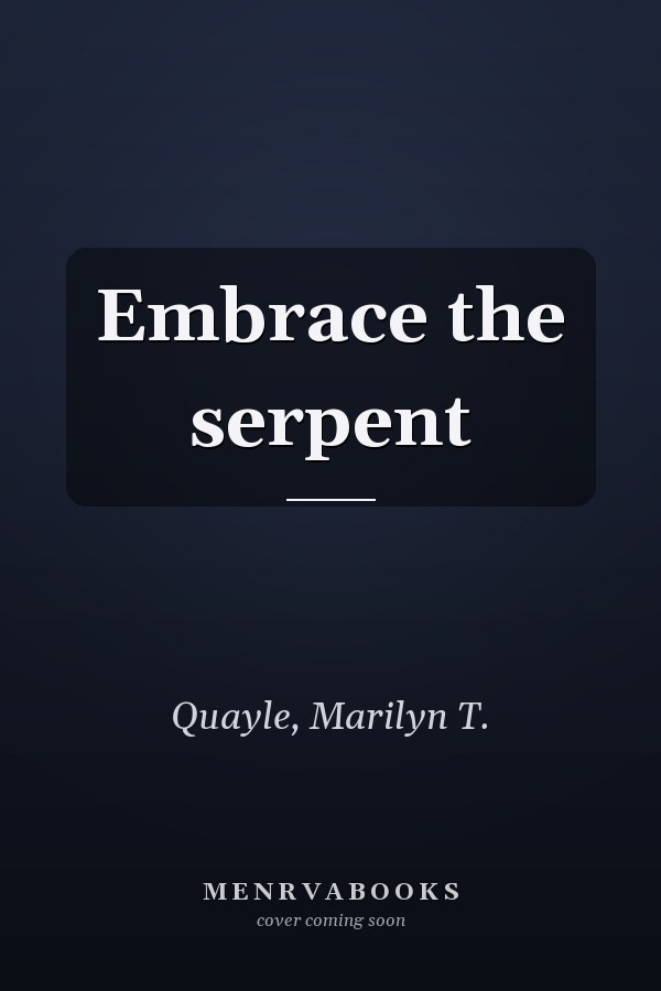 Embrace the serpent