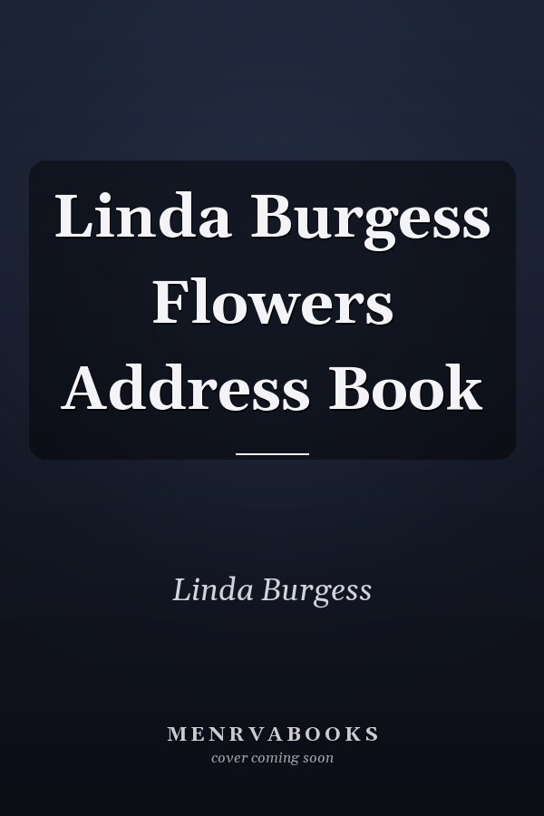 Linda Burgess Flowers Address Book