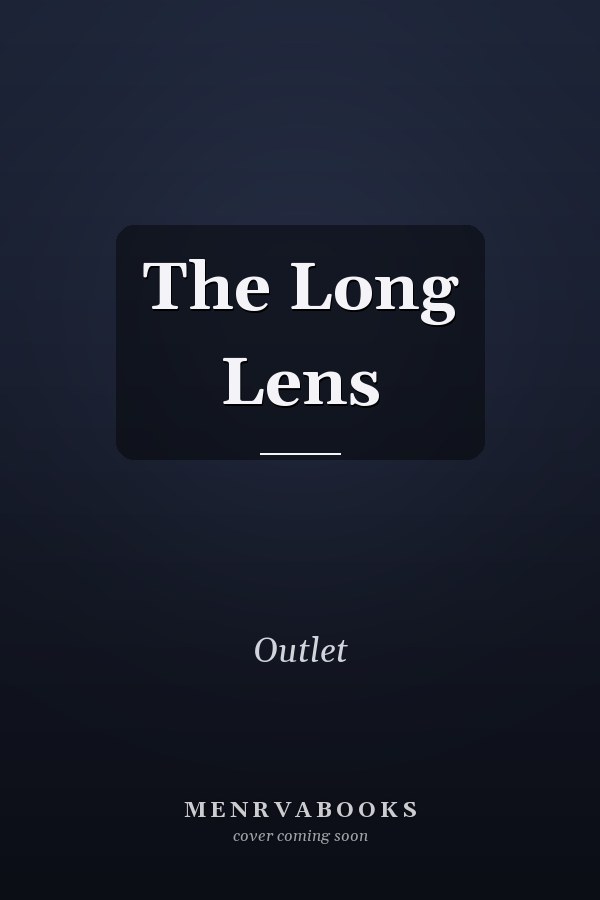 The Long Lens