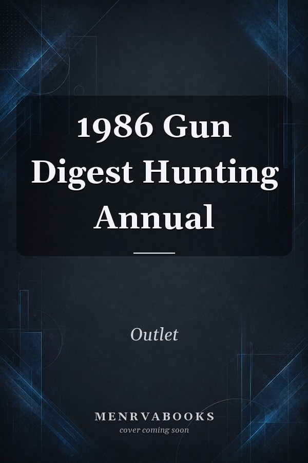 1986 Gun Digest Hunting Annual