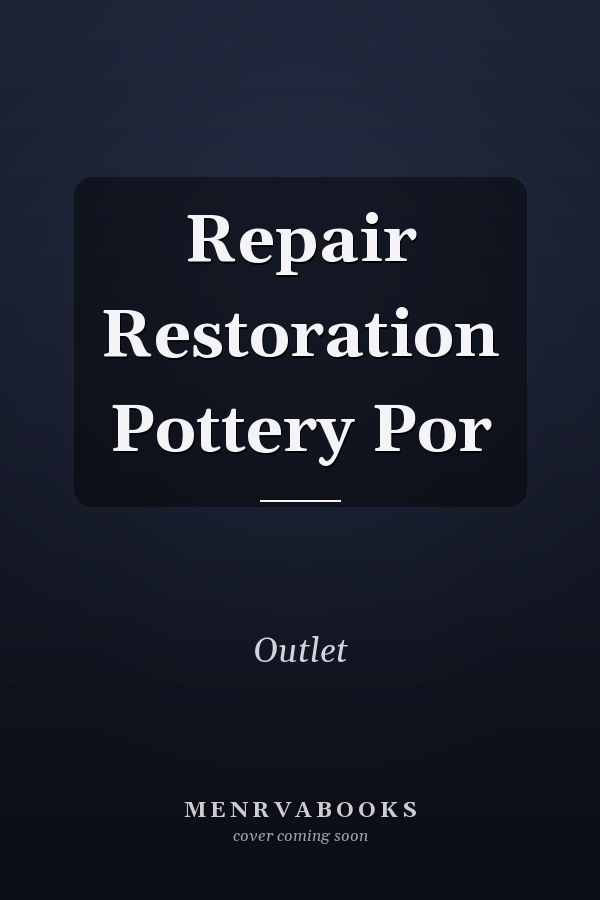 Repair Restoration Pottery Por