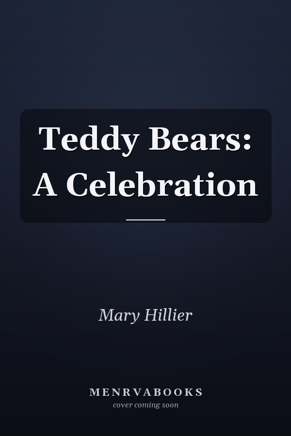 Teddy Bears: A Celebration