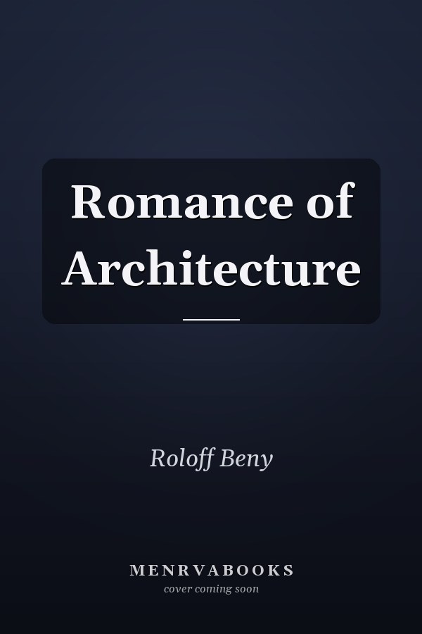 Romance of Architecture