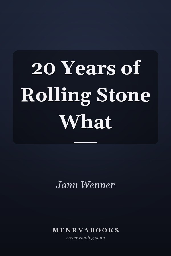 20 Years of Rolling Stone What