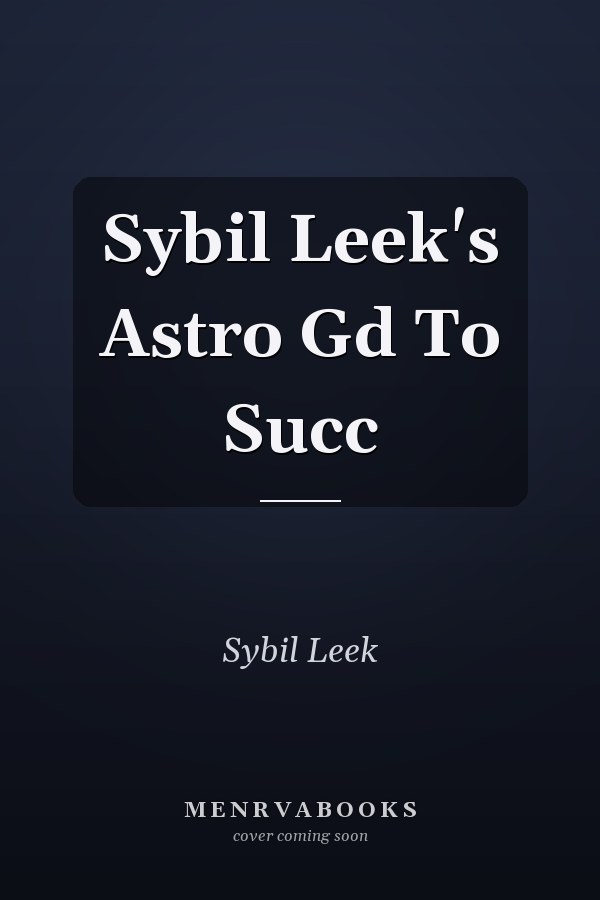 Sybil Leek's Astro Gd To Succ
