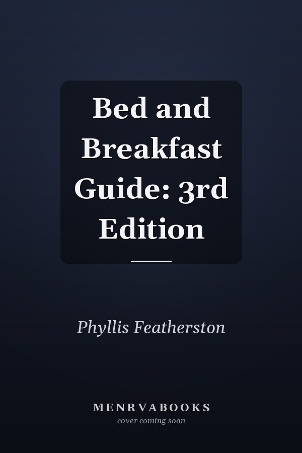 Bed and Breakfast Guide: 3rd Edition