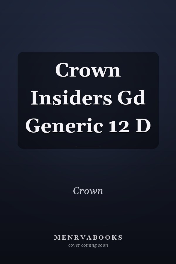 Crown Insiders Gd Generic 12 D