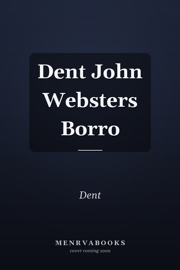 Dent John Websters Borro