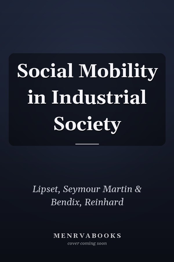 Social Mobility in Industrial Society