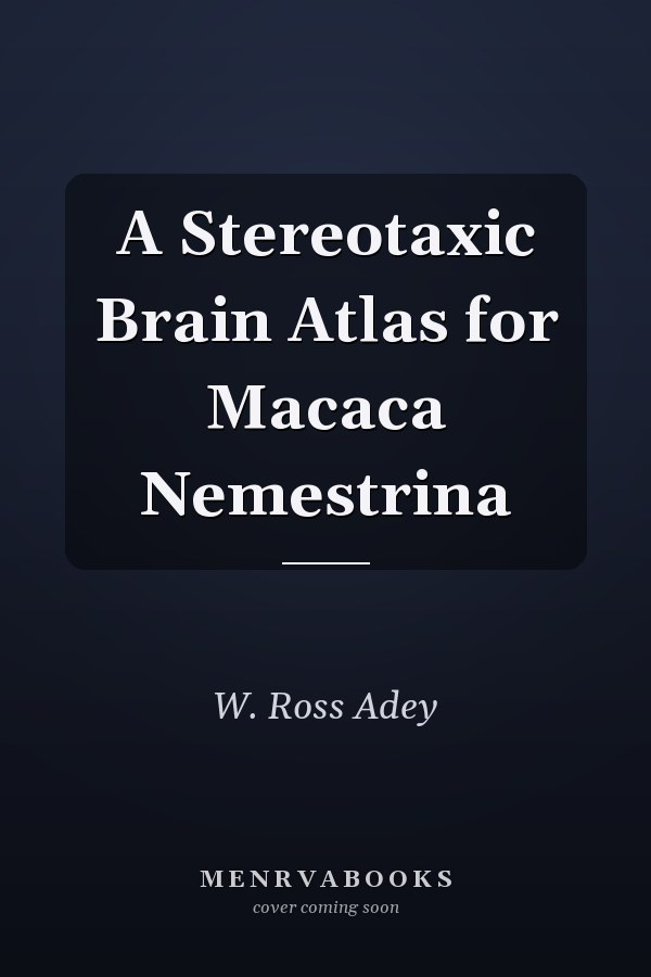 A Stereotaxic Brain Atlas for Macaca Nemestrina