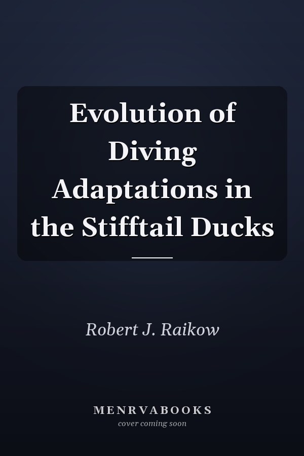 Evolution of Diving Adaptations in the Stifftail Ducks