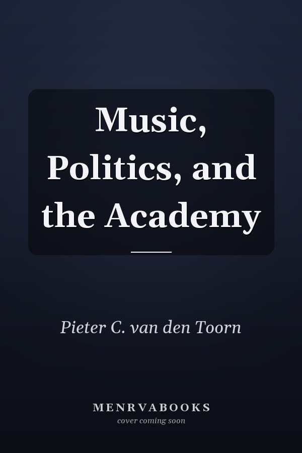 Music, Politics, and the Academy