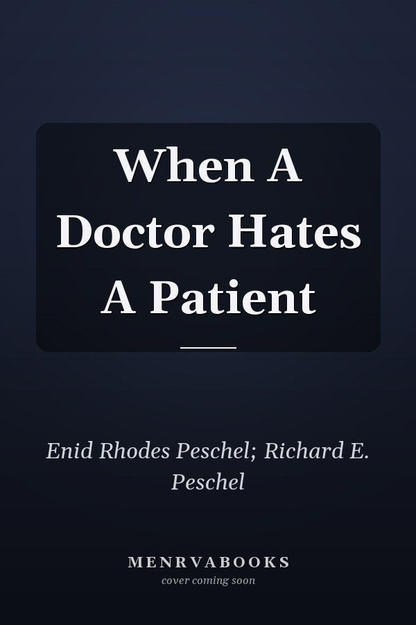 When A Doctor Hates A Patient