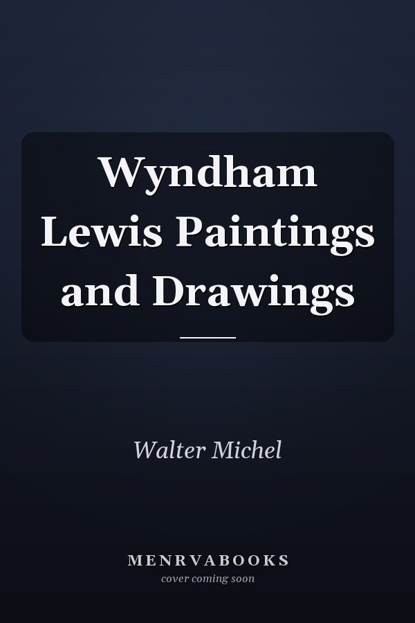 Wyndham Lewis Paintings and Drawings