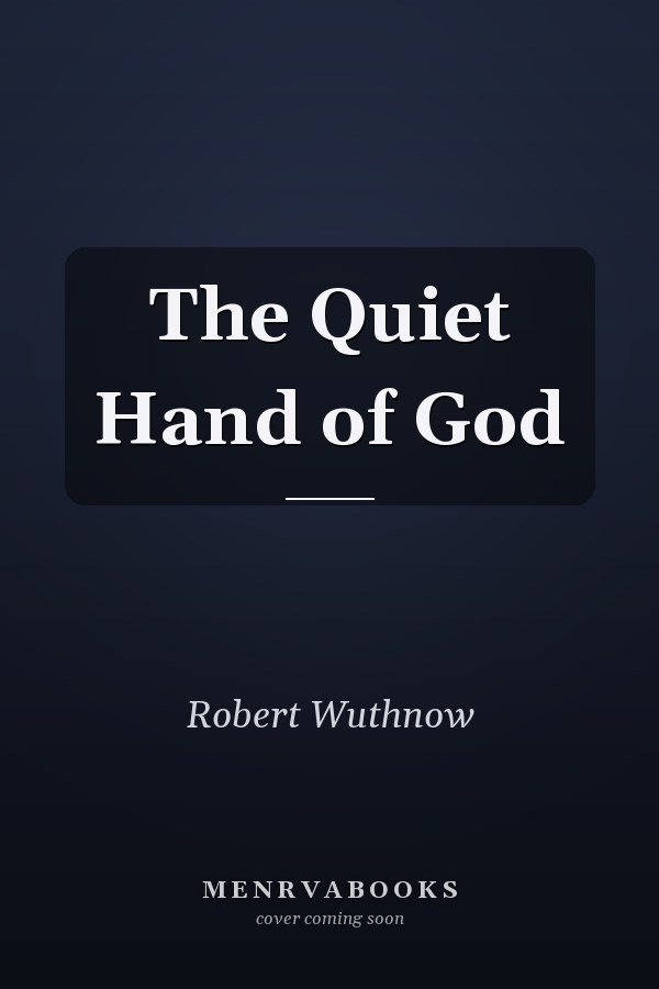 The Quiet Hand of God
