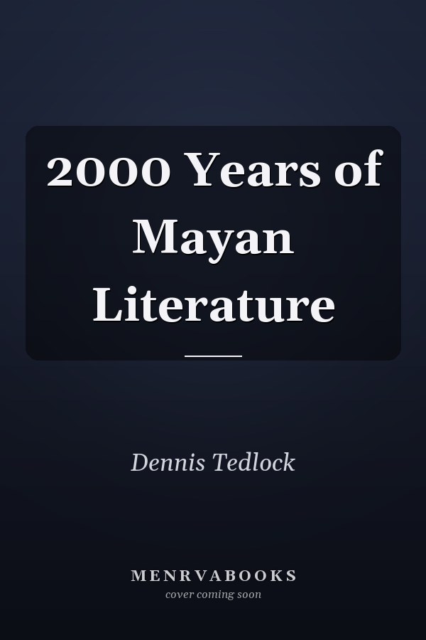 2000 Years of Mayan Literature