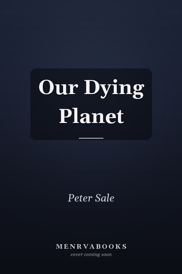 Our Dying Planet