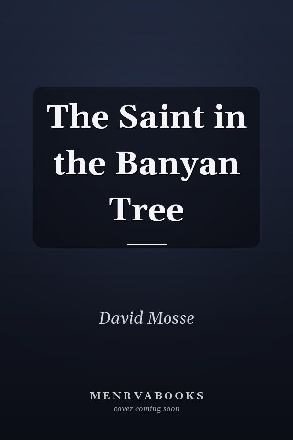 The Saint in the Banyan Tree