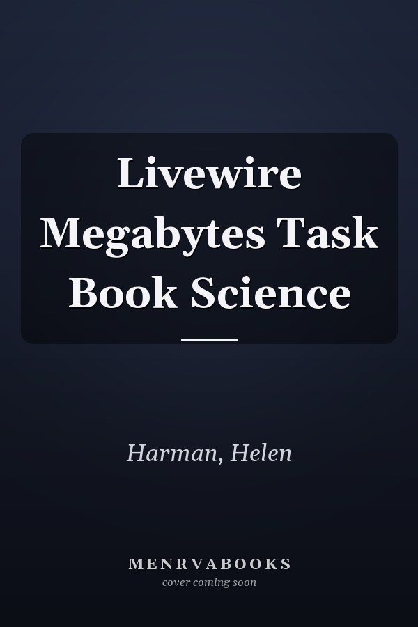 Livewire Megabytes Task Book Science