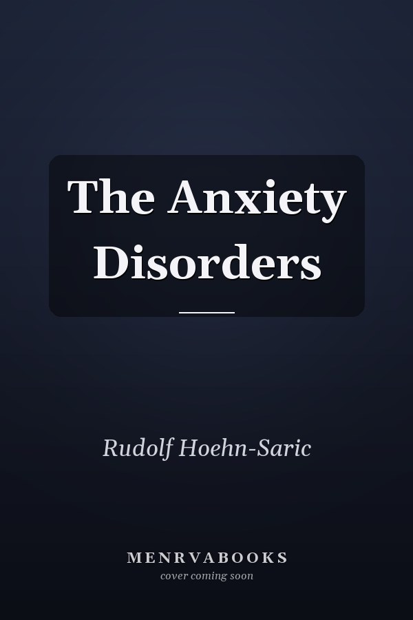 The Anxiety Disorders