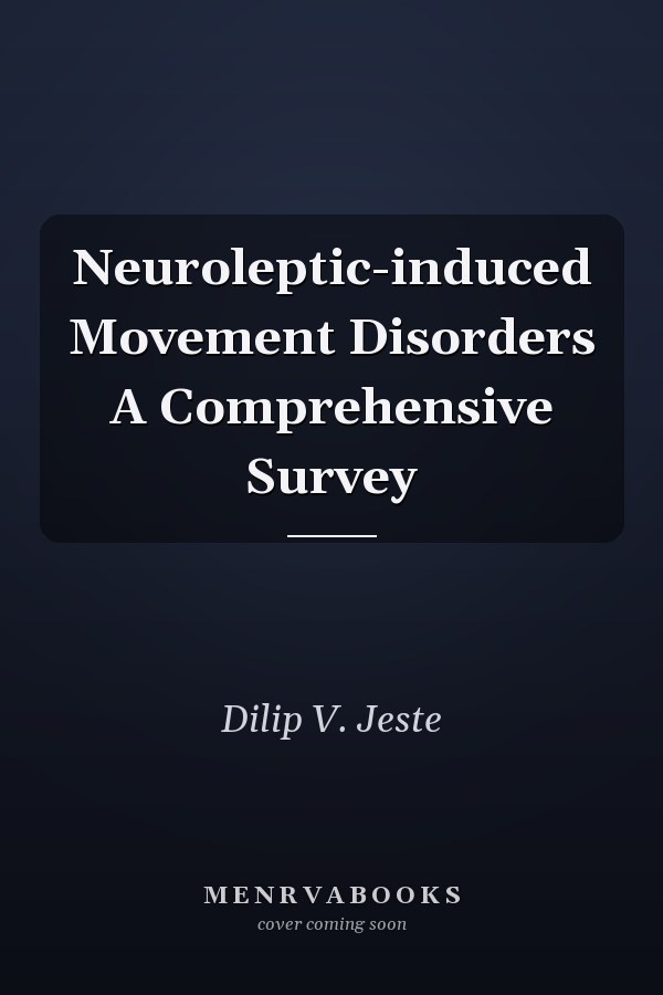 Neuroleptic-induced Movement Disorders A Comprehensive Survey