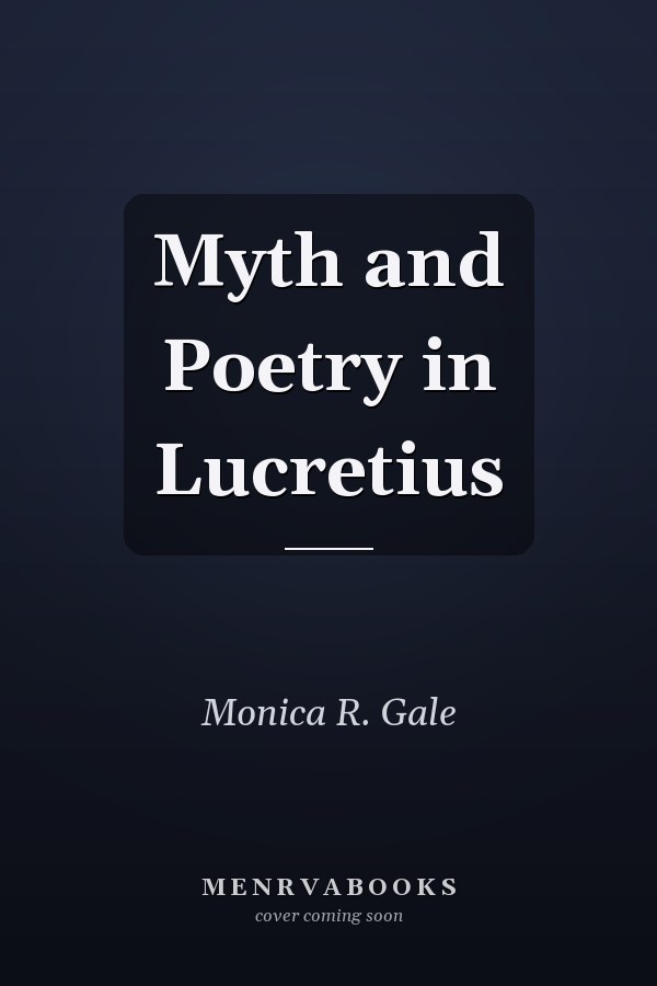 Myth and Poetry in Lucretius
