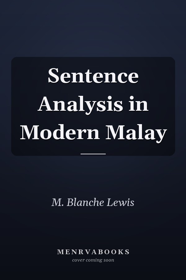 Sentence Analysis in Modern Malay