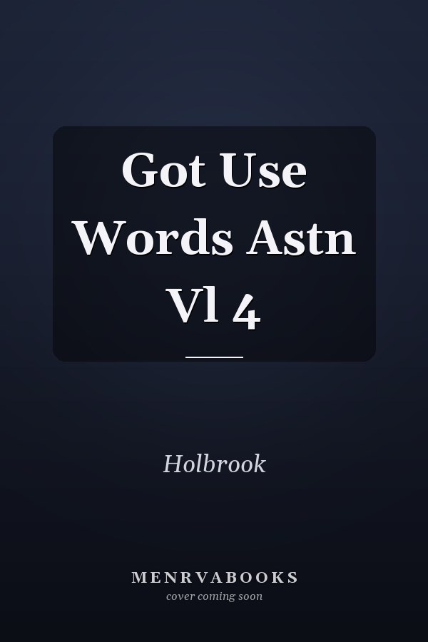 Got Use Words Astn Vl 4