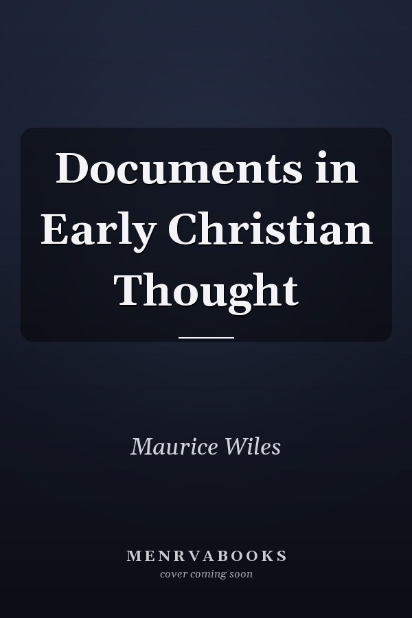 Documents in Early Christian Thought