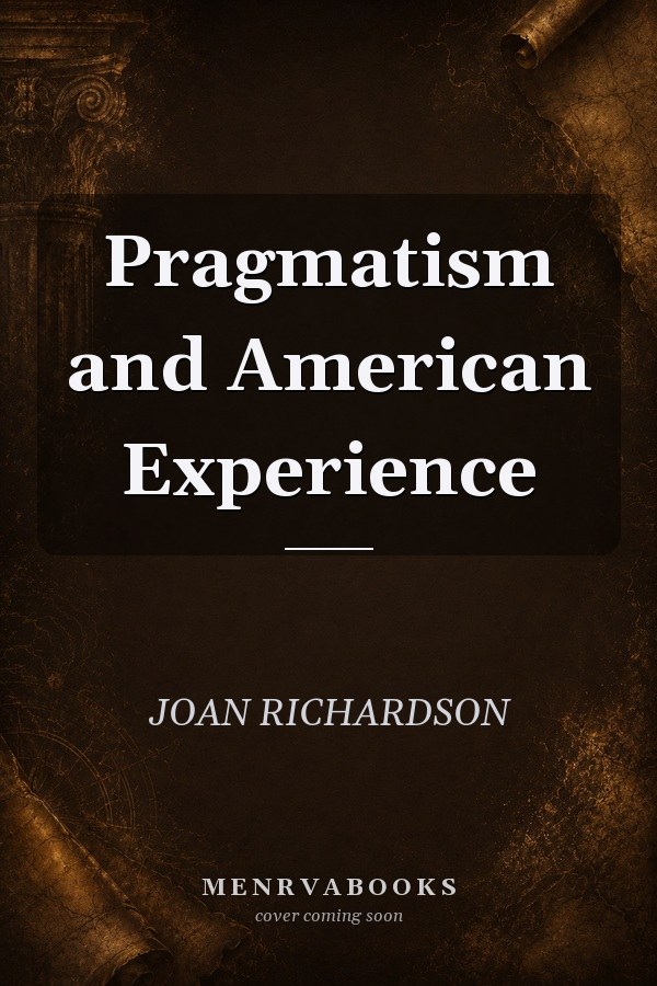 Pragmatism and American Experience