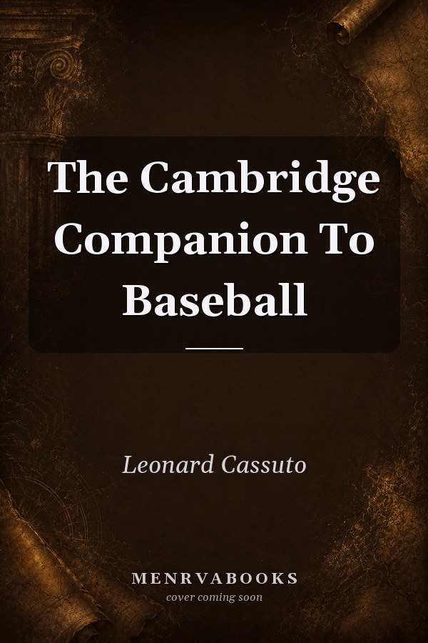 The Cambridge Companion to Baseball