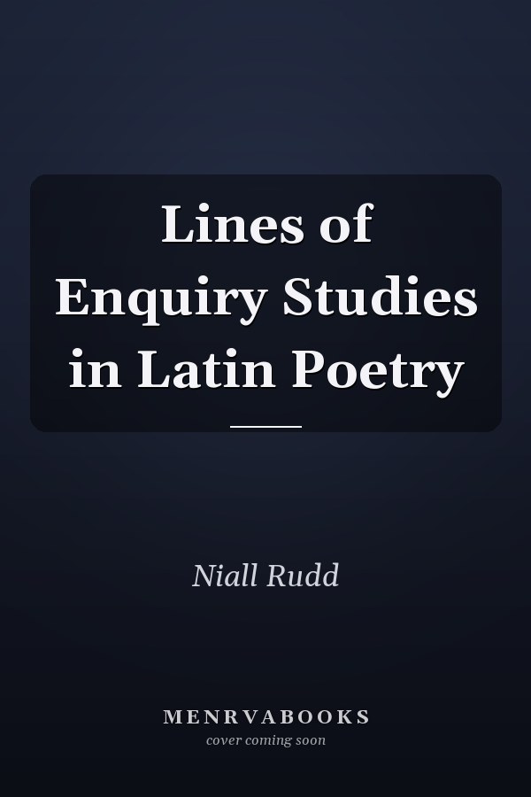 Lines of Enquiry Studies in Latin Poetry