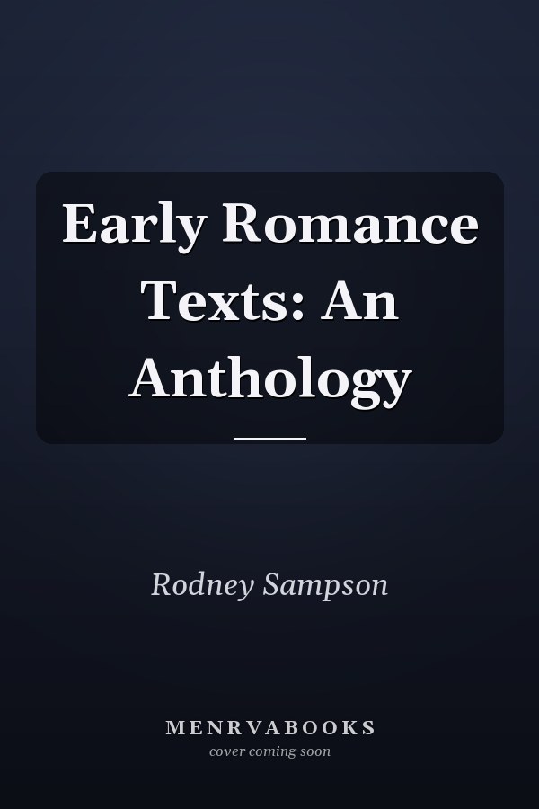 Early Romance Texts: An Anthology