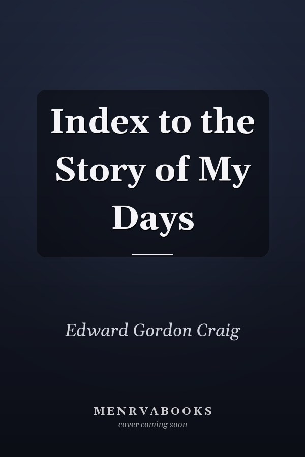 Index to the Story of My Days
