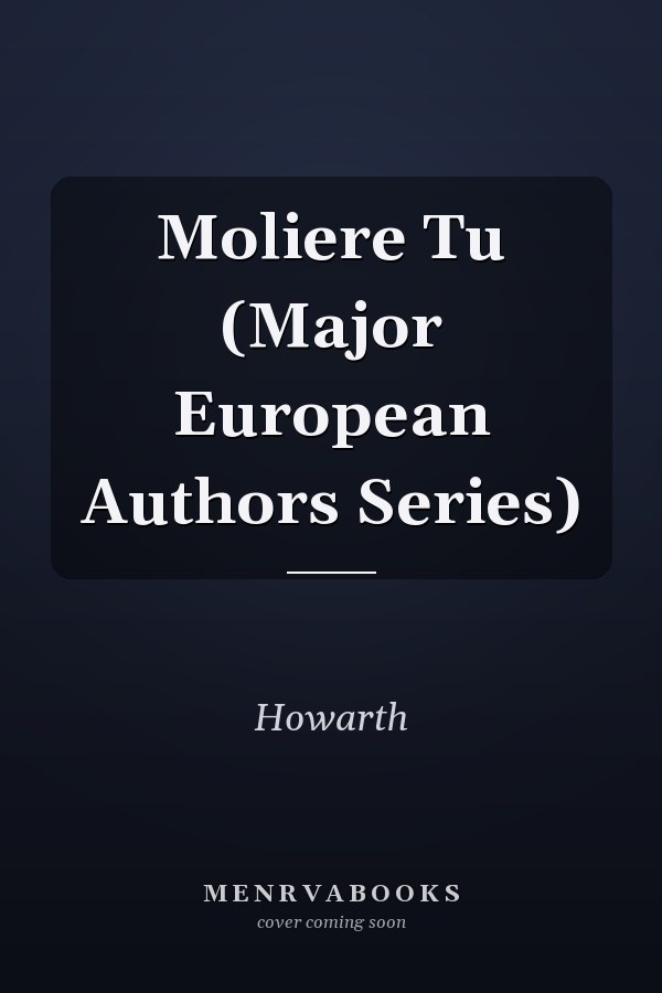 Moliere            Tu (Major European Authors Series)