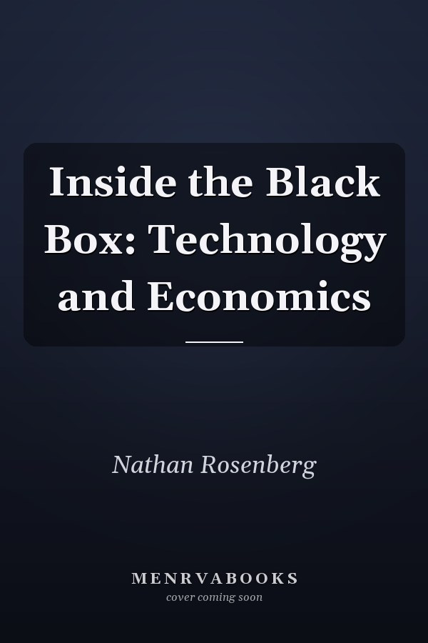 Inside the Black Box: Technology and Economics