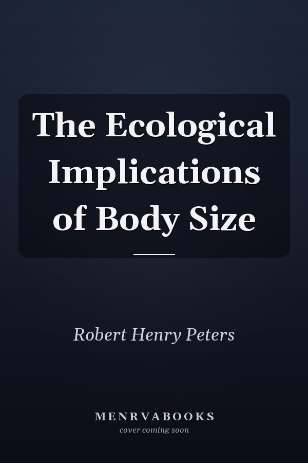 The Ecological Implications of Body Size
