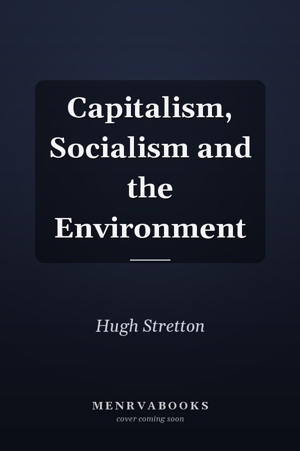 Capitalism, Socialism and the Environment