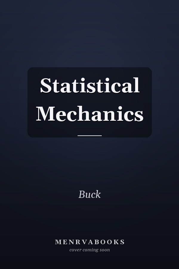 Statistical Mechanics