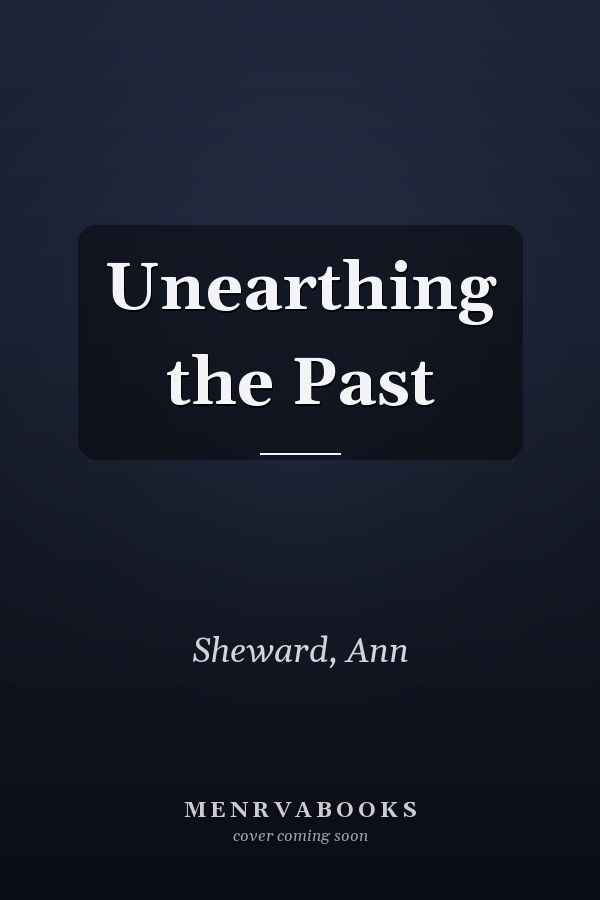Unearthing the Past